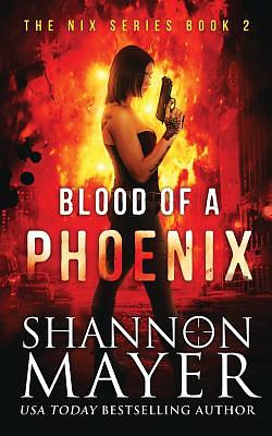 Blood of a Phoenix by Shannon Mayer