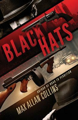 Black Hats by Max Allan Collins