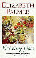 Flowering Judas by Elizabeth Palmer