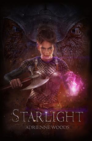 Starlight by Adrienne Woods