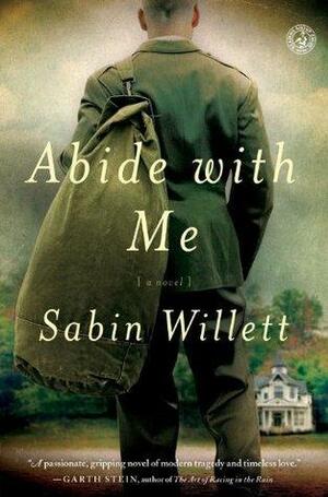 Abide with Me: A Novel by Sabin Willett, Sabin Willett