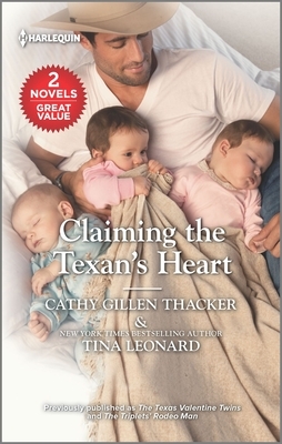 Claiming the Texan's Heart by Tina Leonard, Cathy Gillen Thacker