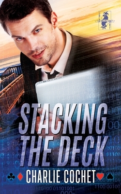 Stacking the Deck by Charlie Cochet