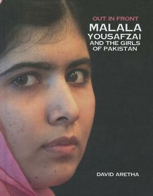 Malala Yousafzai and the Girls of Pakistan by David Aretha