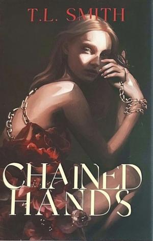 Chained Hands by T.L. Smith