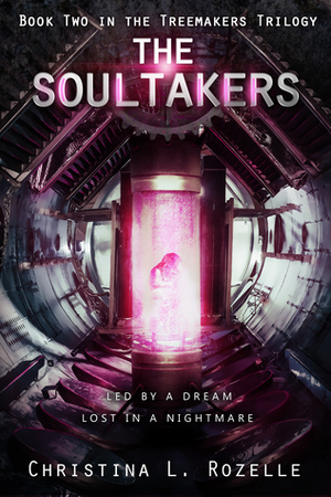 The Soultakers by Christina L. Rozelle