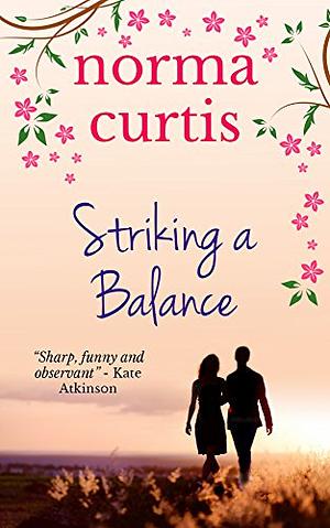 Striking a Balance by Norma Curtis