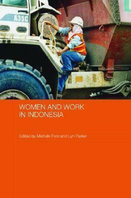 Women and Work in Indonesia by Michele Ford