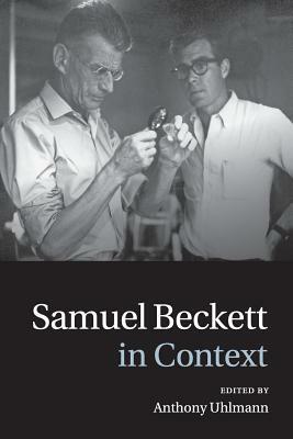 Samuel Beckett in Context by 