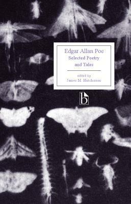 Edgar Allan Poe: Selected Poetry and Tales by James M. Hutchisson, Edgar Allan Poe