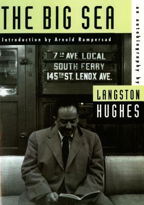 The Big Sea: An Autobiography by Langston Hughes