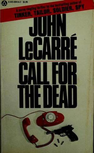 Call for the Dead by John le Carré