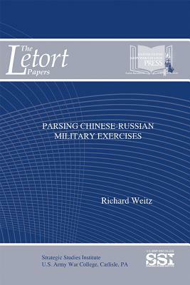 Parsing Chinese-Russian Military Exercises by Richard Weitz