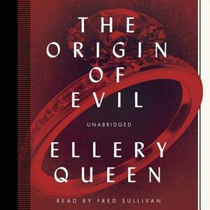 The Origin of Evil by Ellery Queen