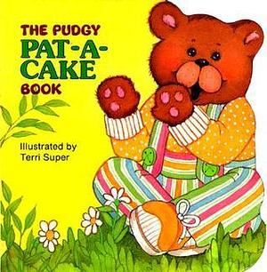 The Pudgy Pat-a-Cake Book by 