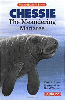 Chessie: The Meandering Manatee by Carol A. Amato