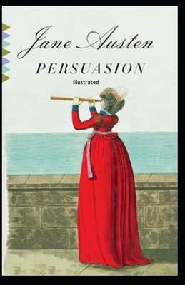 Persuasion Illustrated by Jane Austen