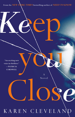 Keep You Close by Karen Cleveland