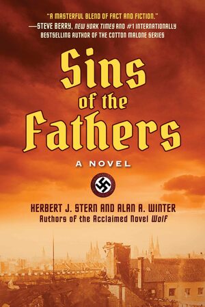 Sins of the Fathers: A Novel by Herbert J. Stern, Alan A. Winter