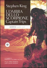 L'ombra dello scorpione n. 1: Captain Trips by Mike Perkins, Roberto Aguirre-Sacasa, Stephen King