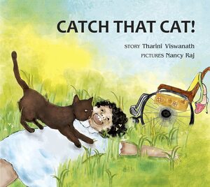 Catch That Cat! by Tharini Viswanath