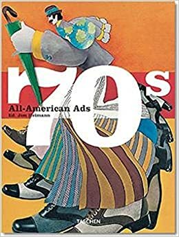 All-American Ads of the 70s (Midi Series) by Jim Heimann, Steven Heller