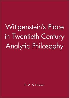 Wittgenstein s Place by P. M. S. Hacker