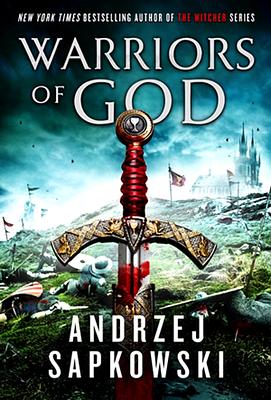 Warriors of God by Andrzej Sapkowski