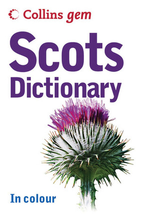Collins Gem Scots Dictionary by Collins