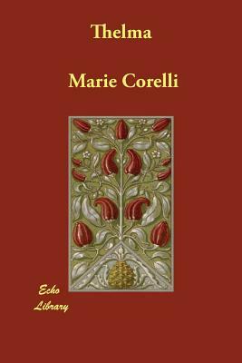 Thelma by Marie Corelli