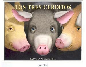 Los Tres Cerditos = The Three Pigs by David Wiesner