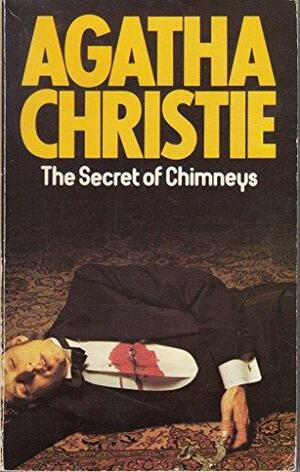 The Secret of Chimneys by Agatha Christie