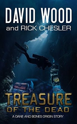 Treasure of the Dead by David Wood