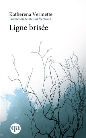 Ligne brisée by Katherena Vermette