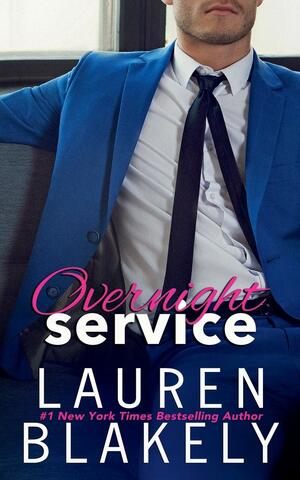 Overnight Service by Lauren Blakely