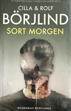 Sort morgen by Rolf Börjlind, Cilla Börjlind