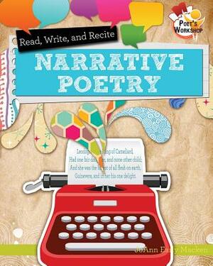 Read, Recite, and Write Narrative Poems by JoAnn Early Macken