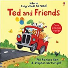 Ted And Friends by Phil Roxbee Cox