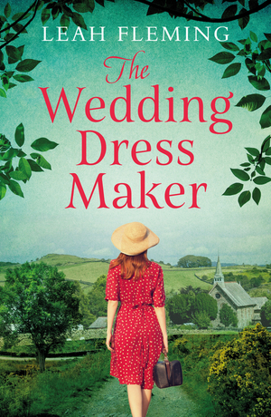 The Wedding Dress Maker by Helene Wiggin, Leah Fleming