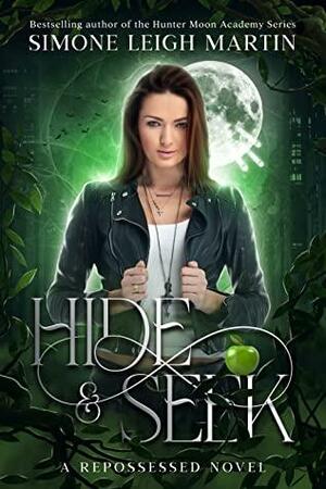 Hide & Seek: An Urban Fantasy Novel by Simone Leigh Martin