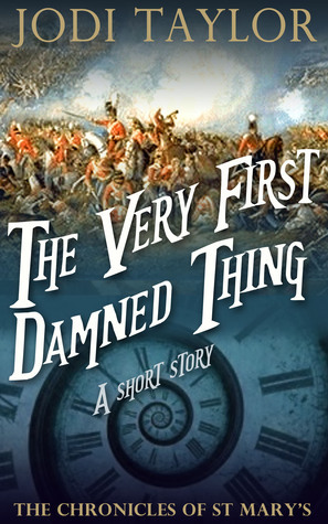 The Very First Damned Thing by Jodi Taylor