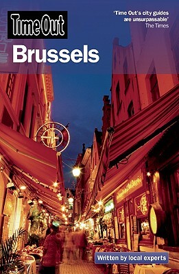 Time Out Brussels: Antwerp, Ghent and Bruges by Time Out Guides