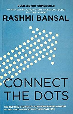 Connect the Dots by Rashmi Bansal