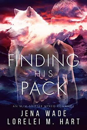 Finding His Pack by Jena Wade, Lorelei M. Hart