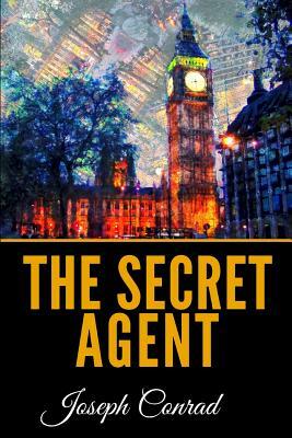 The Secret Agent by Joseph Conrad