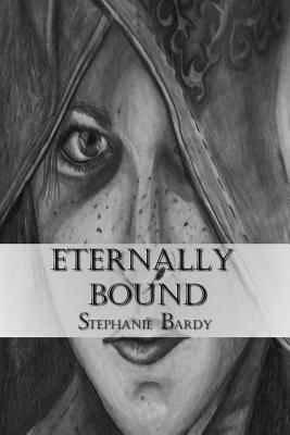 Eternally Bound by Stephanie J. Bardy
