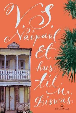 Et hus til Mr. Biswas by V.S. Naipaul