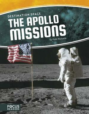 The Apollo Missions by Patti Richards