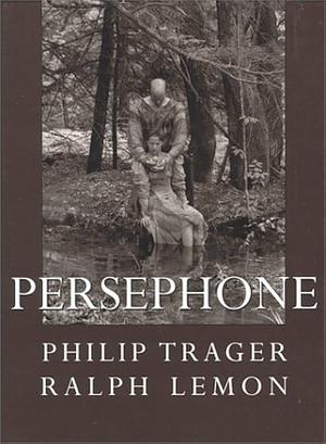 Persephone by Philip Trager