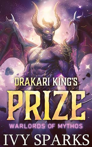 Drakari Kings Prize  by Ivy Sparks